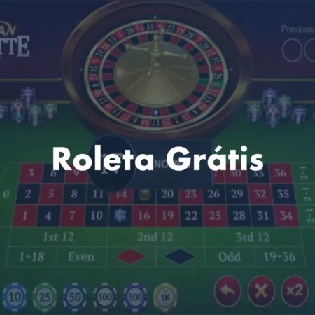 Roleta Grátis: Como Jogar e Aproveitar as Oportunidades