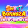 Guia Completo dos Slots da Franquia Sweet Bonanza
