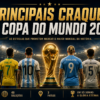 Craques da Copa do Mundo 2026: As Maiores Estrelas