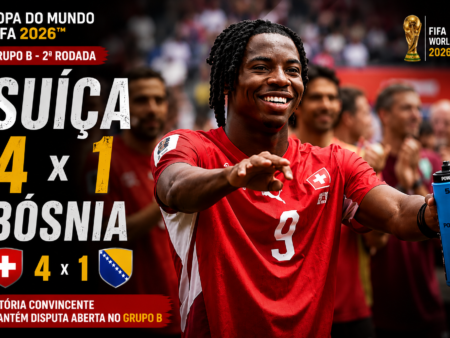 Suíça 4 x 1 Bósnia: Goleada no Grupo B da Copa do Mundo 2026