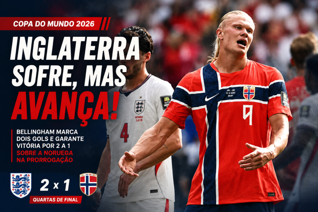  Inglaterra vence a Noruega por 2 a 1 na prorrogação pelas quartas de final da Copa do Mundo FIFA 2026 e garante vaga nas semifinais com atuação decisiva de Jude Bellingham.
