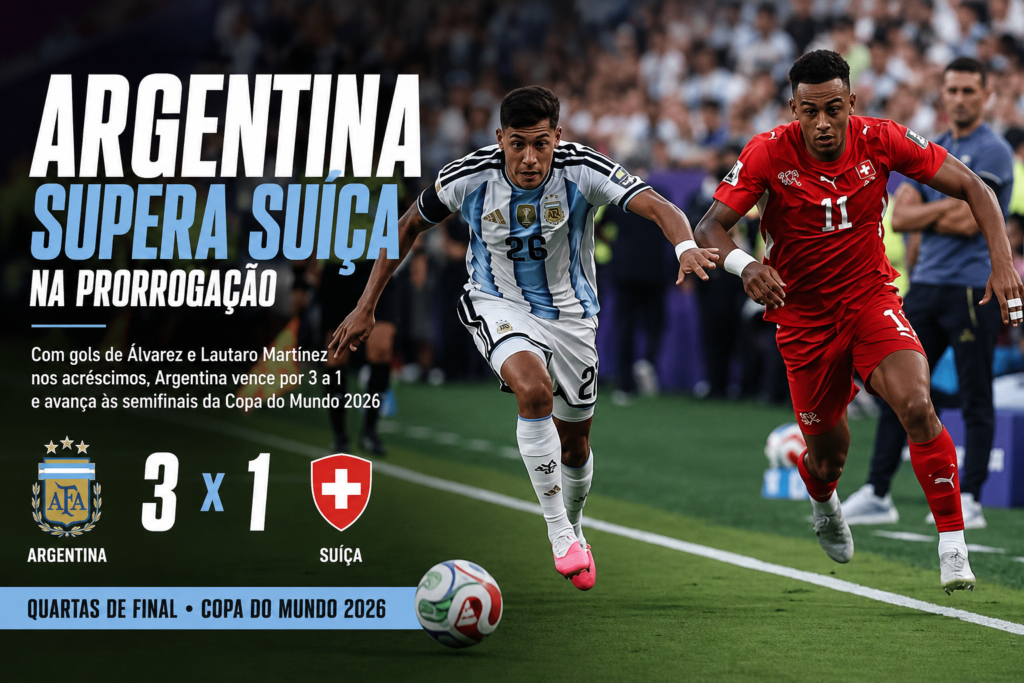 Argentina vence a Suíça por 3 a 1 na prorrogação e garante vaga nas semifinais da Copa do Mundo 2026 em partida disputada no Estádio de Kansas City.