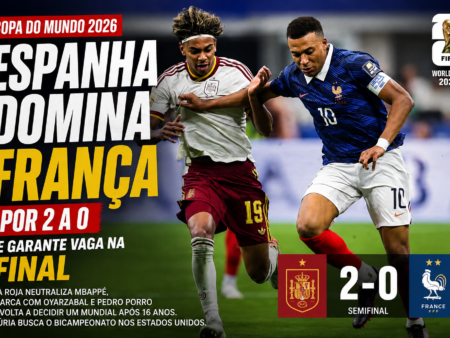 Espanha vence França por 2 a 0 e vai à final da Copa do Mundo 2026